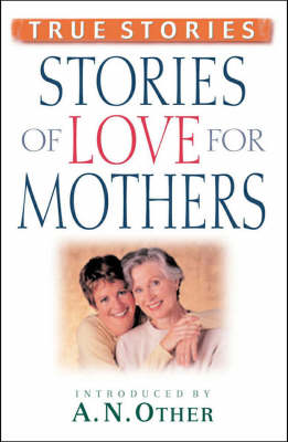 Stories of Love for Mothers