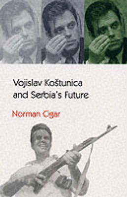 Vojislav Kostunica and Serbia's Future
