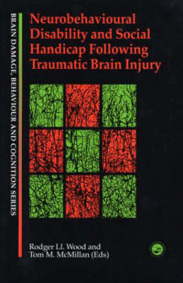 Neurobehavioural Disability and Social Handicap Following Traumatic Brain Injury