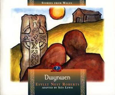 Stories from Wales: 7. Dwynwen