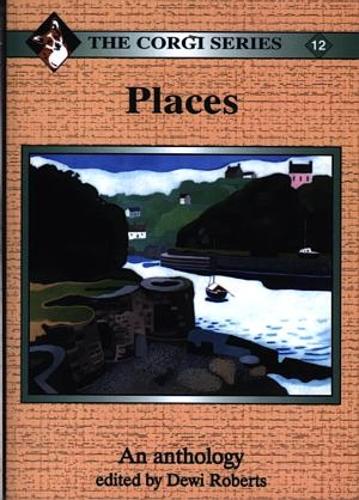 Corgi Series: 12. Places - An Anthology