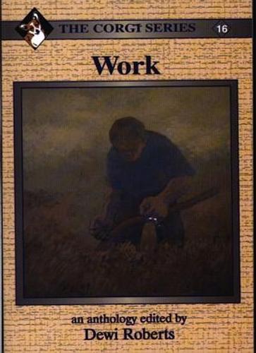 Corgi Series: 16. Work - An Anthology