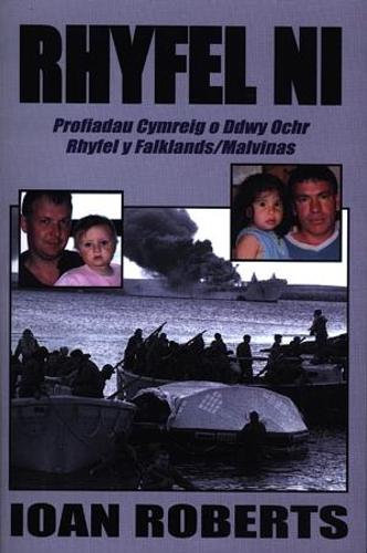 Rhyfel Ni - Y Cymry a'r Patagoniaid yn y Malvinas
