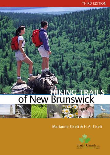 Hiking Trails of New Brunswick, 3rd Edition