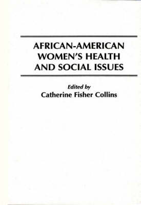 African American Women's Health and Social Issues