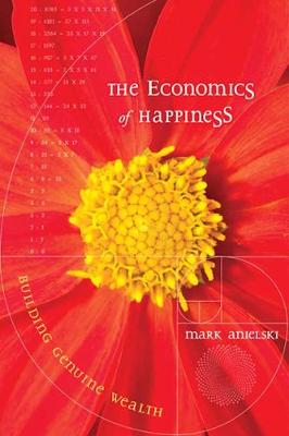 The Economics of Happiness