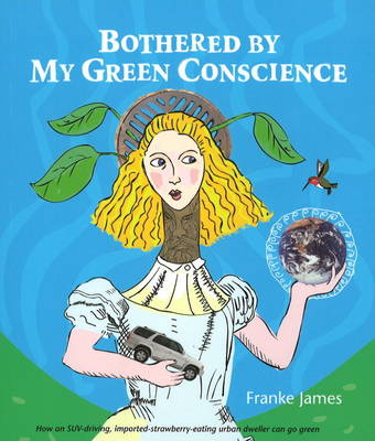 Bothered by My Green Conscience