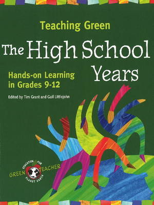 Teaching Green - The High School Years