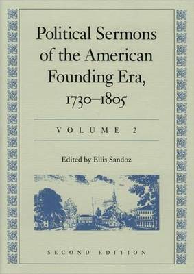 Political Sermons of the American Founding Era, 1730-1805