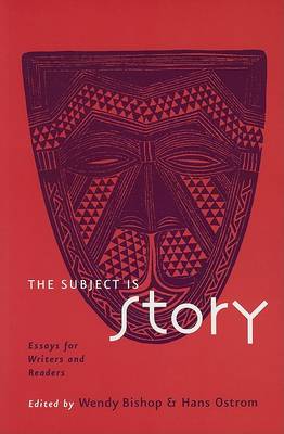 The Subject is Story