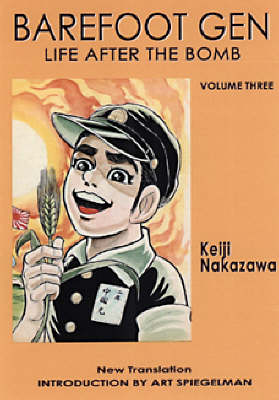 Barefoot Gen: Life After the Bomb v. 3