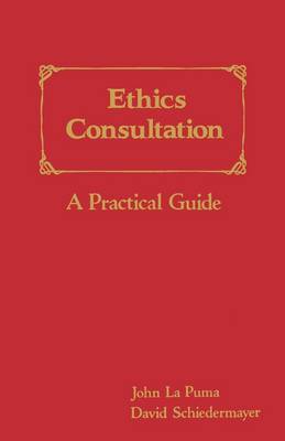 Ethics Consultation: a Practical Guide