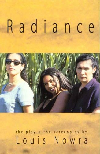 Radiance the Play and Screenplay