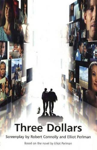 Three Dollars (the screenplay)