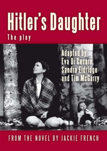 Hitler's Daughter: the play