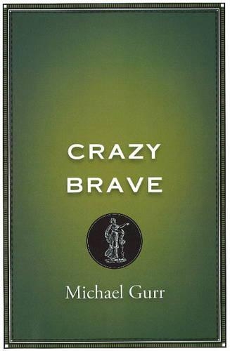 Crazy Brave