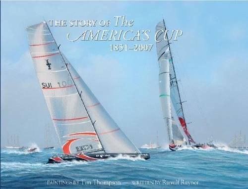 The Story of the America's Cup 1851-2007