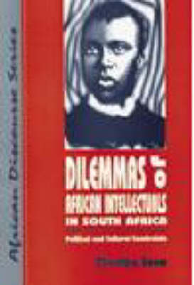 Dilemmas of African Intellectuals in South Africa