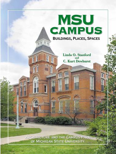 MSU Campus—Buildings, Places, Spaces