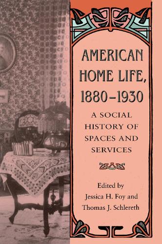 American Home Life 1880-1930