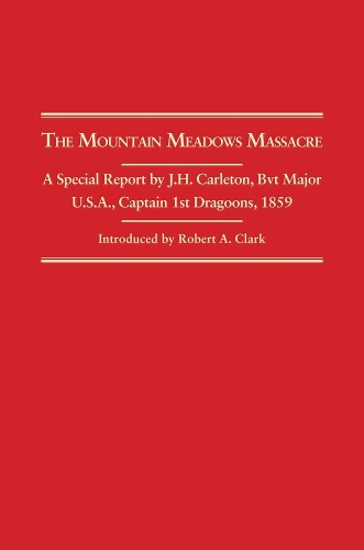 The Mountain Meadows Massacre