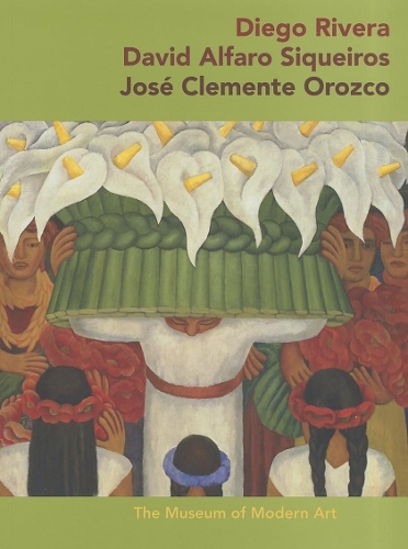 Diego Rivera · David Alfaro Sigueiros · José Clemente Orozco