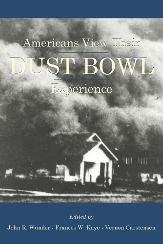 Americans View Their Dust Bowl Experience