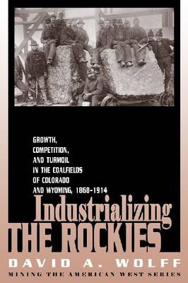 Industrializing the Rockies