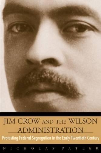Jim Crow and the Wilson Administration