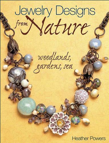 Jewelry Designs from Nature: Woodlands, Gardens, Sea