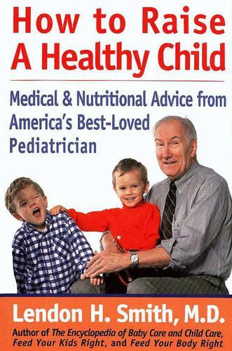 How to Raise a Healthy Child