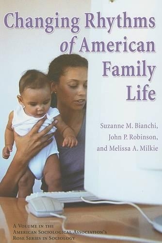 Changing Rhythms of American Family Life