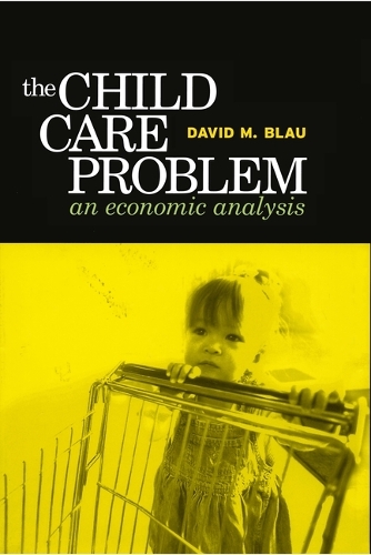 The Economics of Child Care