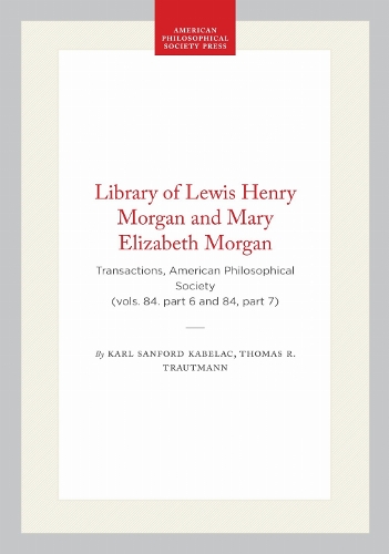 Library of Lewis Henry Morgan and Mary Elizabeth Morgan