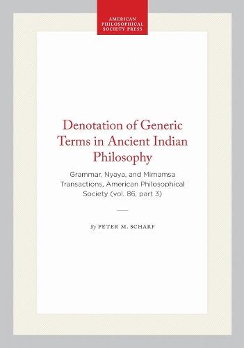 Denotation of Generic Terms in Ancient Indian Philosophy