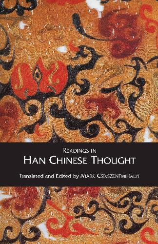 Readings in Han Chinese Thought