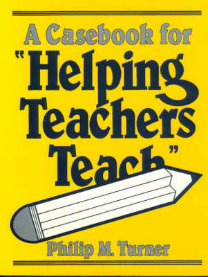 A Casebook for Helping Teachers Teach