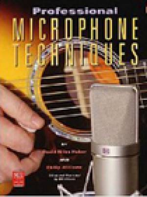 The Professional Microphone Techniques