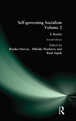 Self-governing Socialism: A Reader: v. 2