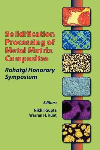 Solidification Processing of Metal Matrix Composites