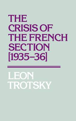 The Crisis of the French Section, 1935-36