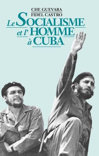 Le Socialisme et l'Homme a Cuba