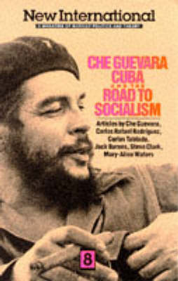 Che Guevara, Cuba and the Road to Socialism