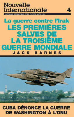Nouvelle Internationale 4: La Guerre Contre l'Irak