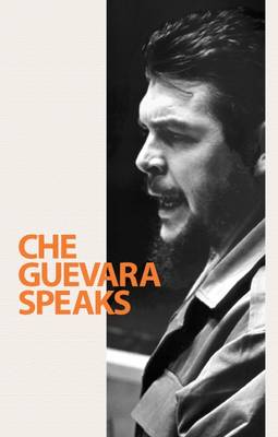 Che Guevara Speaks