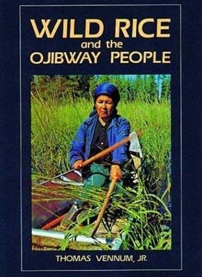 Wild Rice and the Ojibway People