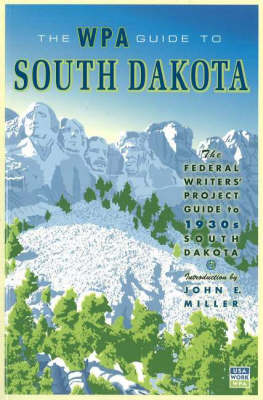 The WPA Guide to South Dakota