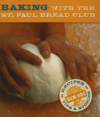 Baking Bread with the St Paul Bread Club