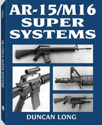 Ar-15/M16 Super Systems