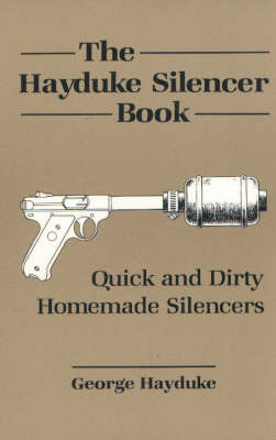 The Hayduke Silencer Book
